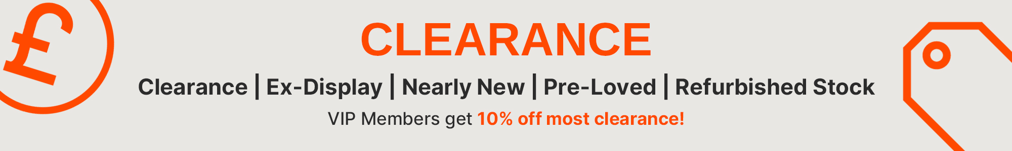 Clearance | Ex-Display | Pre-Loved | Refurbished Stock - VIP Members get 10% off most clearance!