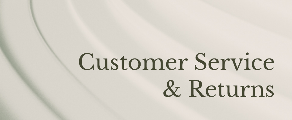 Text 'Customer Service & Returns' on a light beige background with subtle curved lines, conveying an elegant and professional tone.