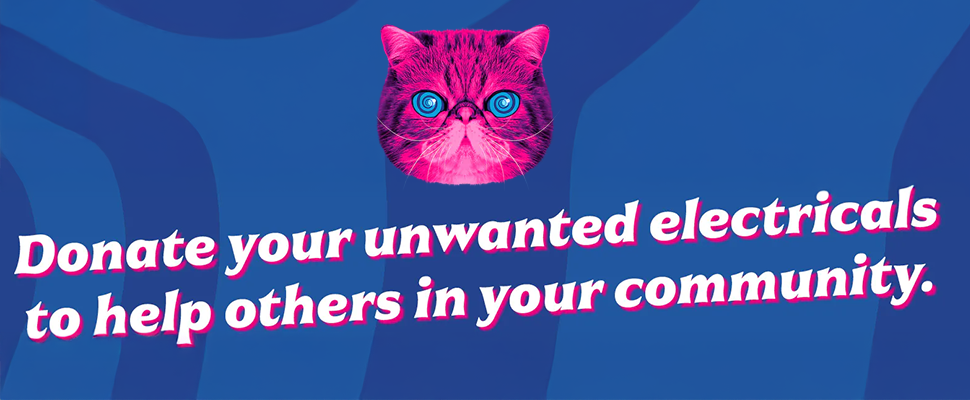 A vivid pink cat face with blue eyes is centered above bold white text on a blue background. The text reads "Donate your unwanted electricals to help others in your community."