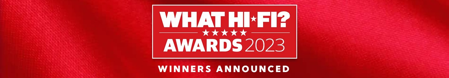 What Hi-Fi? Awards 2023