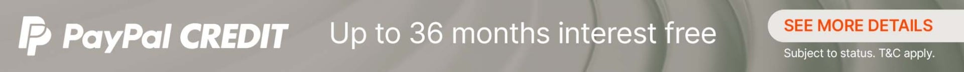 Banner advertising PayPal Credit with up to 36 months interest-free, 'See More Details' button in orange, grey background with wave pattern.