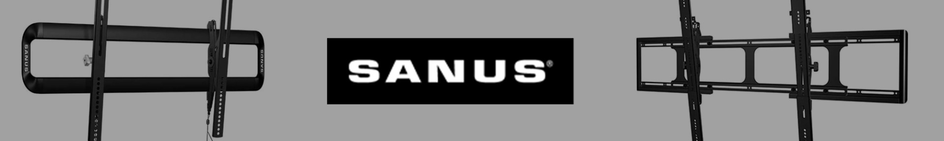 Black TV wall mounts are displayed against a gray background, with the word "SANUS" in bold white letters centered between two mounts.