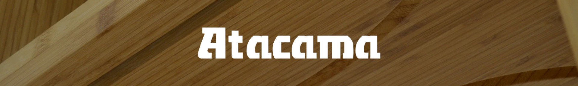 Text "Atacama" in bold, white, stylized font overlays a background of light brown, diagonal wooden planks, creating a modern and earthy feel.