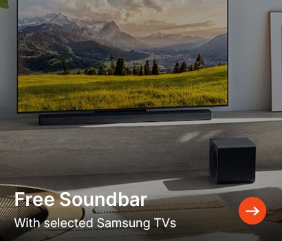Free Soundbar when you buy selected Samsung TVs