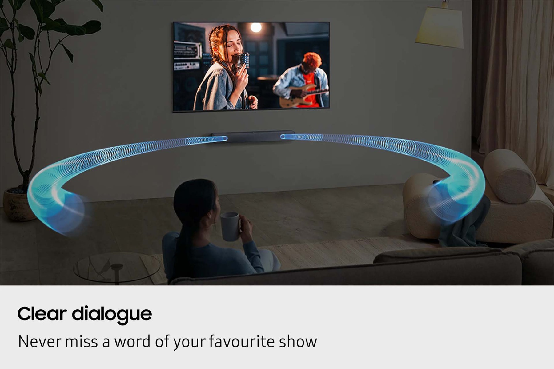 clear dialogue - never miss a word of your favourite show