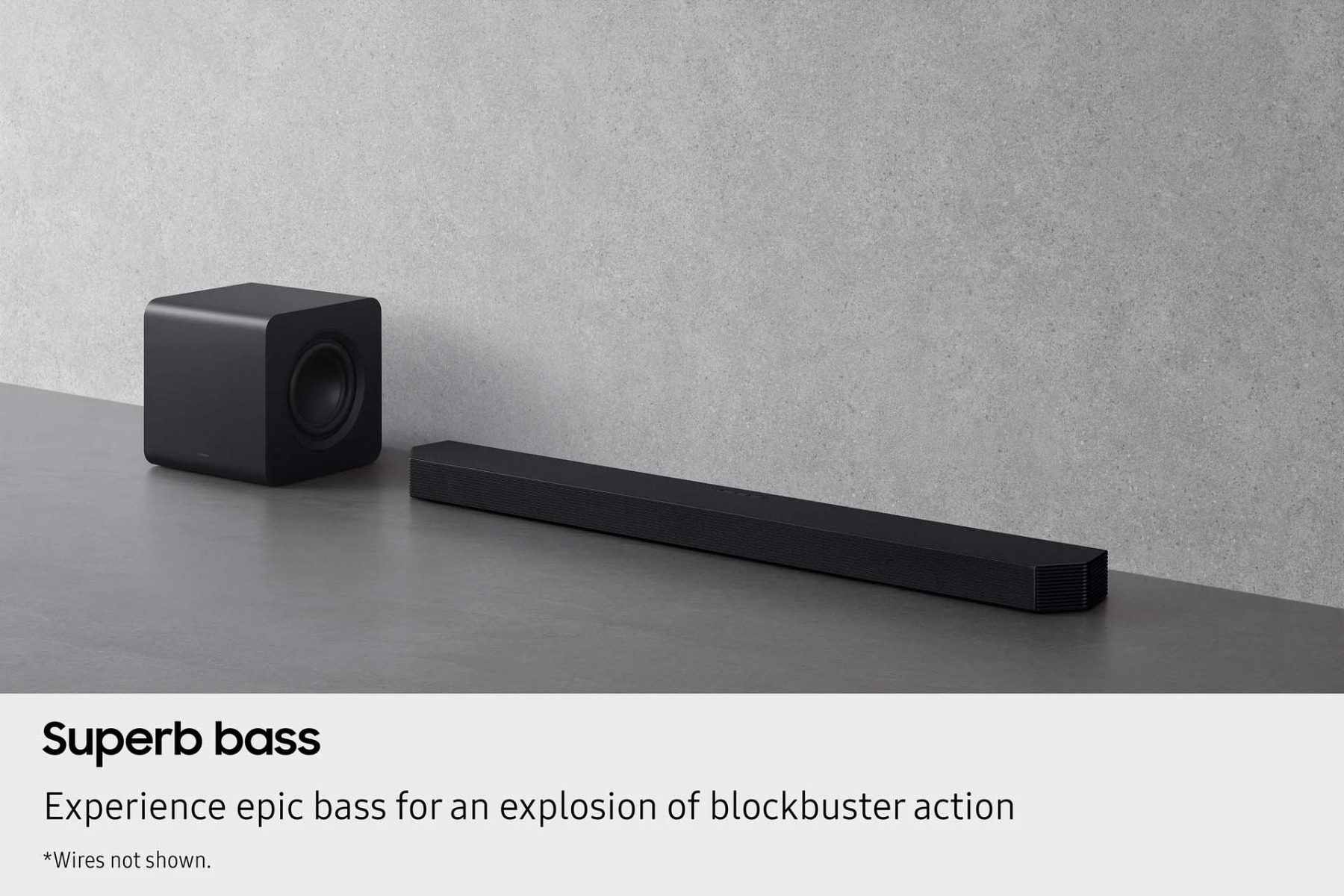 Superb bass - experience epic bass for an explosion of blockbuster action