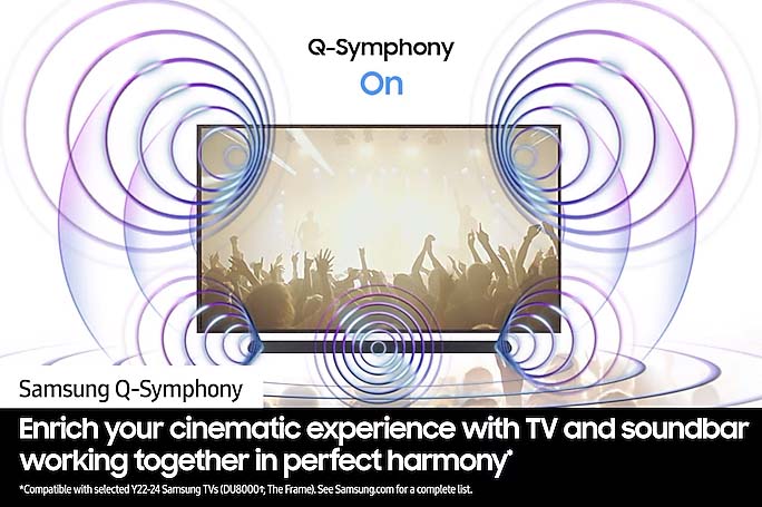 Samsung Q-Symphony - Enrich your cinematic experience with TV and soundbar working together in perfect harmony.