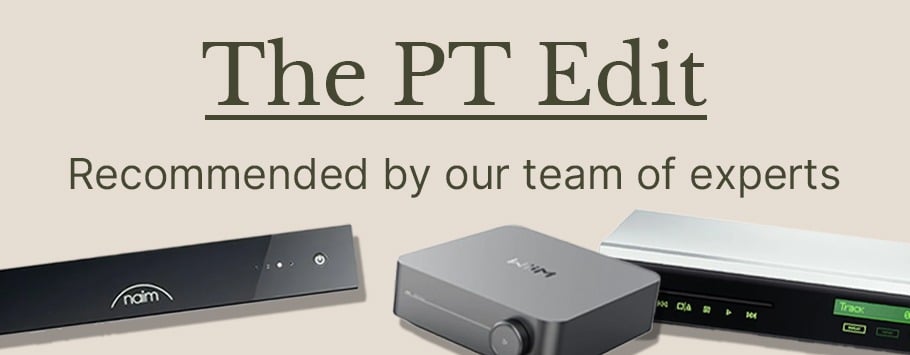 The PT Edit - A Collection of Hi-Fi Set ups recommended by our team of experts 